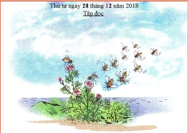 Thứ tư ngày 28 14 tháng 12 11 năm 2018 Tập đọc 