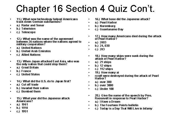 Chapter 16 Section 4 Quiz Con’t. • • • 11. ) What new technology