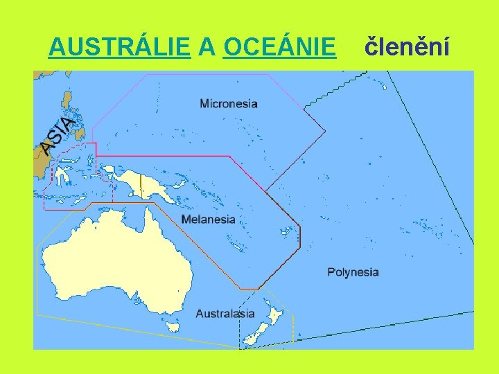 AUSTRÁLIE A OCEÁNIE členění 