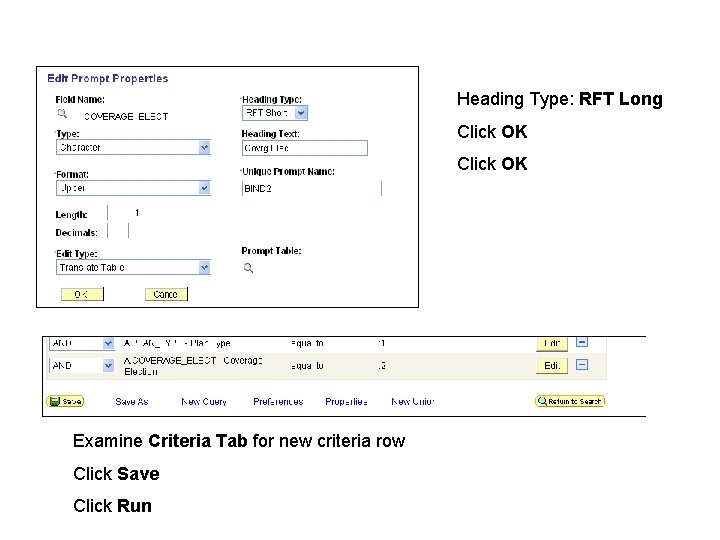 Heading Type: RFT Long Click OK Examine Criteria Tab for new criteria row Click