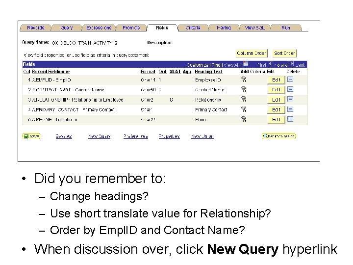  • Did you remember to: – Change headings? – Use short translate value