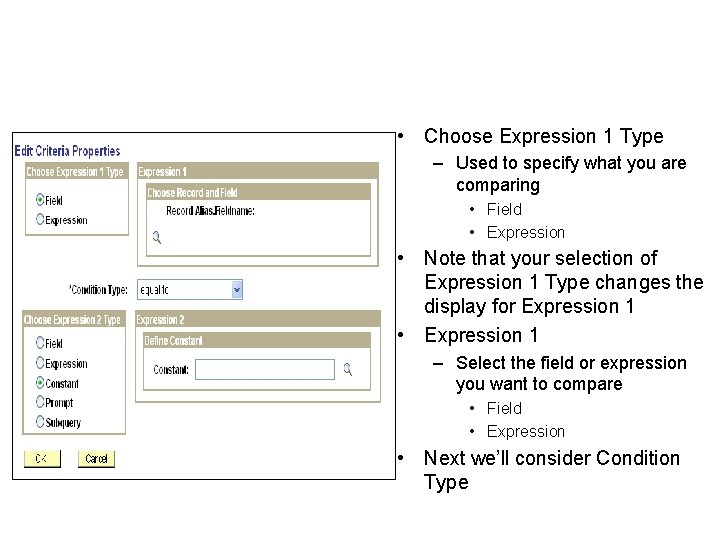  • Choose Expression 1 Type – Used to specify what you are comparing