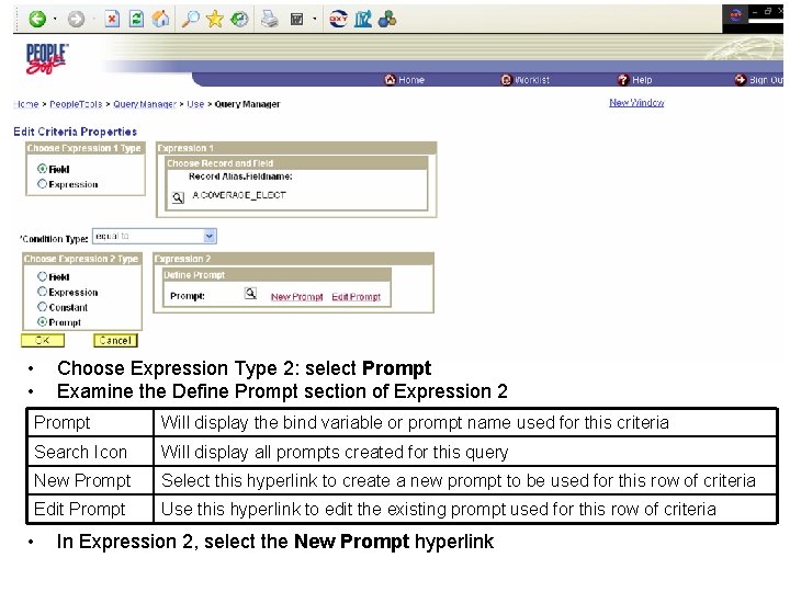  • • Choose Expression Type 2: select Prompt Examine the Define Prompt section