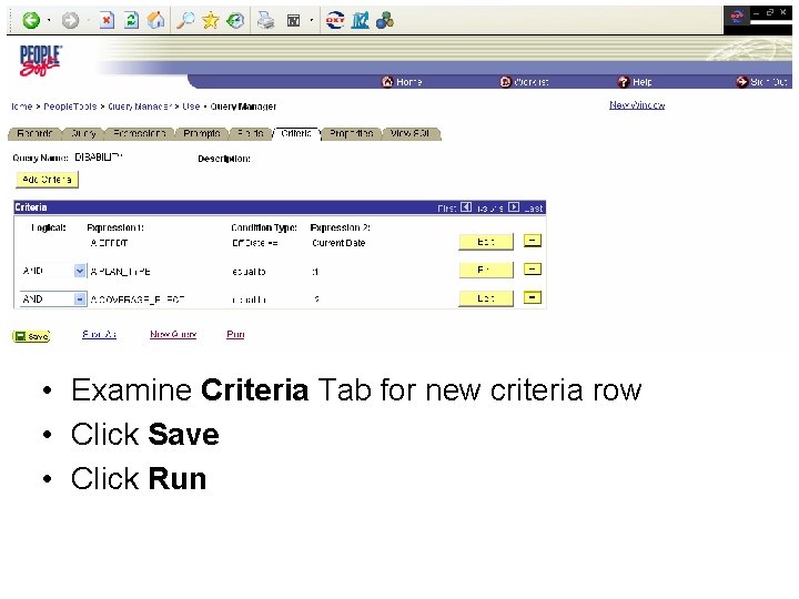  • Examine Criteria Tab for new criteria row • Click Save • Click