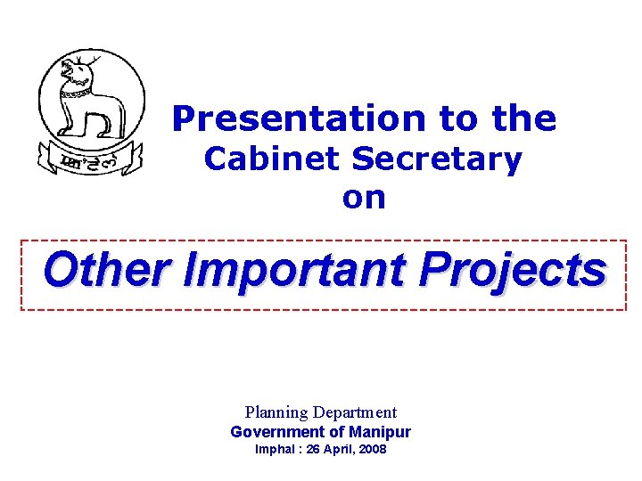 Presentation to the Secretary on Other Important
