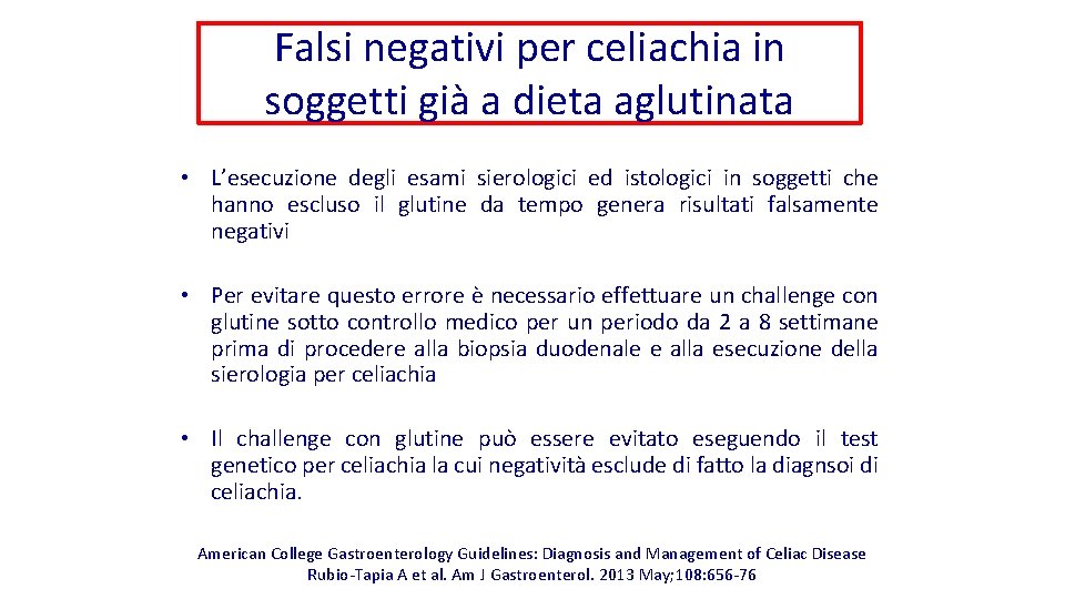 Falsi negativi per celiachia in soggetti già a dieta aglutinata • L’esecuzione degli esami