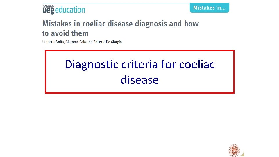 Diagnostic criteria for coeliac disease 