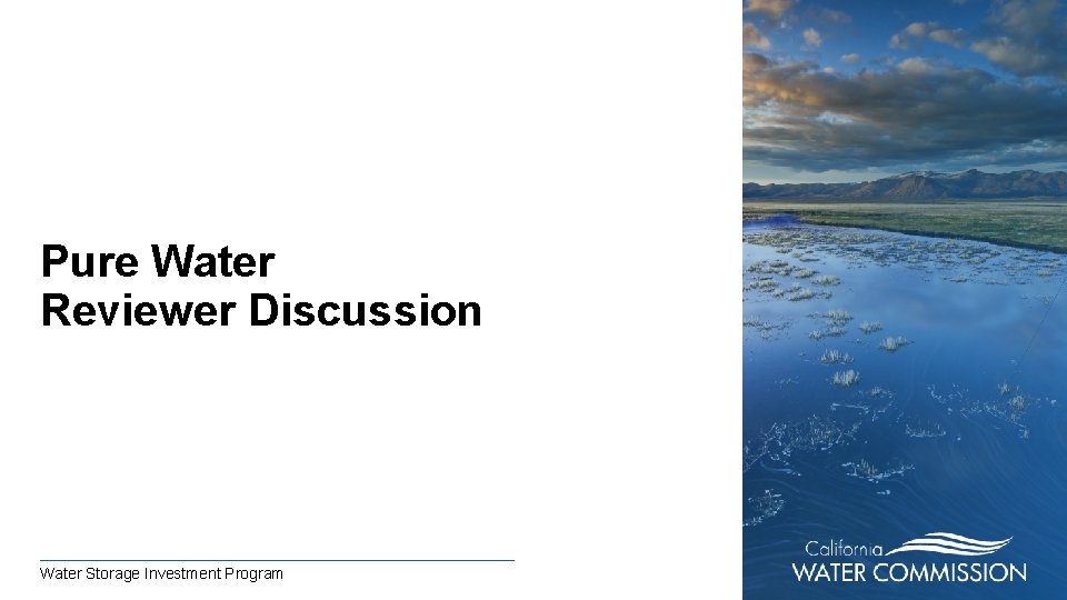 Pure Water Reviewer Discussion Water Storage Investment Program 