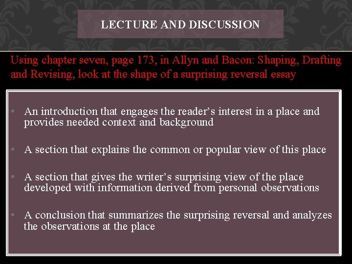 LECTURE AND DISCUSSION Using chapter seven, page 173, in Allyn and Bacon: Shaping, Drafting LECTURE AND DISCUSSION Using chapter seven, page 173, in Allyn and Bacon: Shaping, Drafting