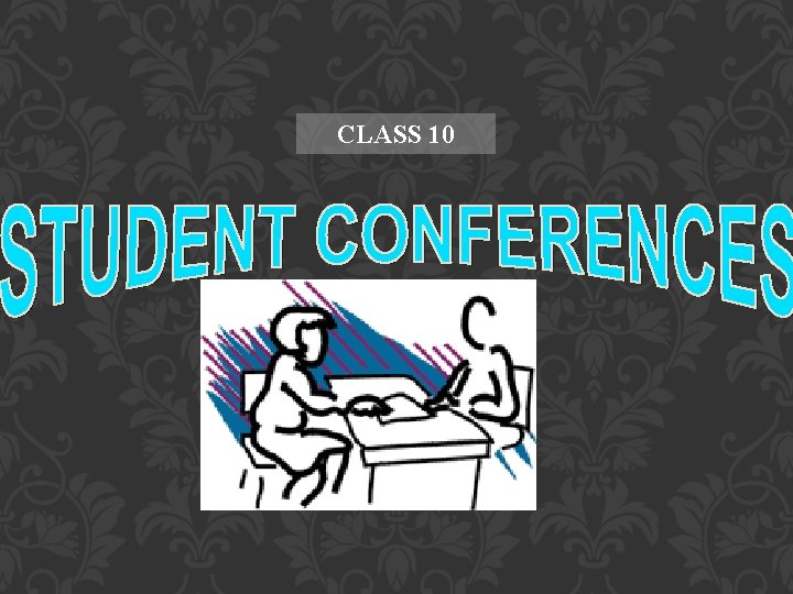 CLASS 10 CLASS 10