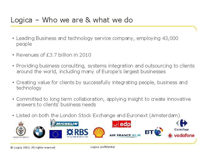 Logica – Who we are & what we do • Leading Business and technology