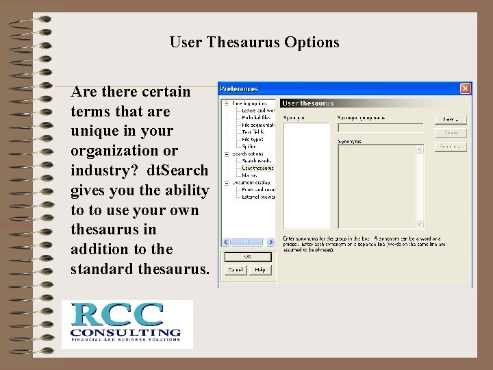 User Thesaurus Options Are there certain terms that are unique in your organization or