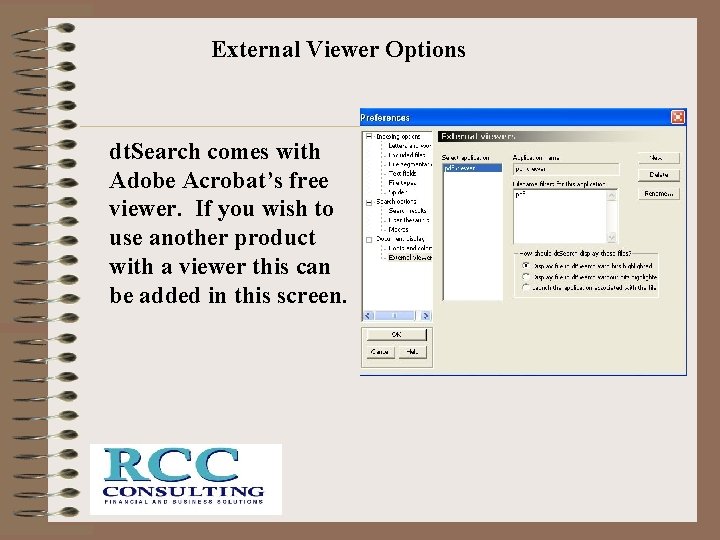 External Viewer Options dt. Search comes with Adobe Acrobat’s free viewer. If you wish