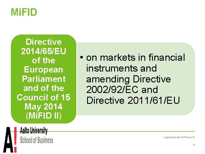 Mi. FID Directive 2014/65/EU of the European Parliament and of the Council of 15