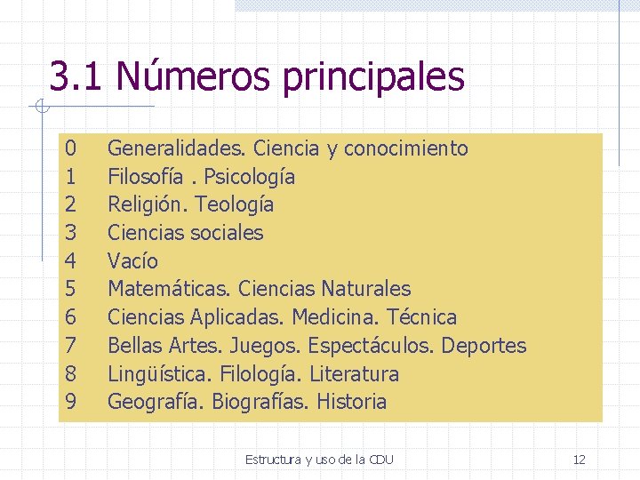 3. 1 Números principales 0 1 2 3 4 5 6 7 8 9