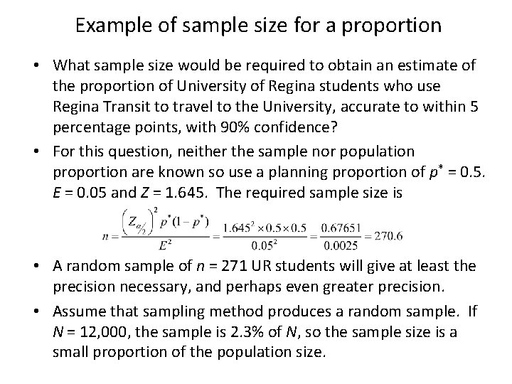 Example of sample size for a proportion • What sample size would be required