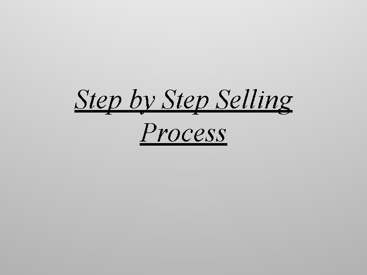 Step by Step Selling Process 