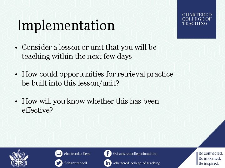 Implementation • Consider a lesson or unit that you will be teaching within the