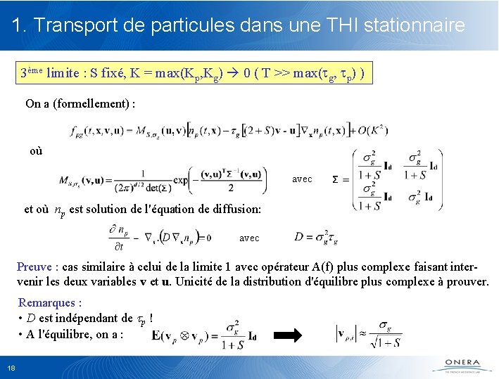 1. Transport de particules dans une THI stationnaire 3ème limite : S fixé, K