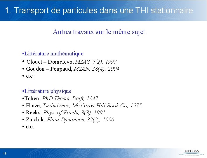 1. Transport de particules dans une THI stationnaire Autres travaux sur le même sujet.