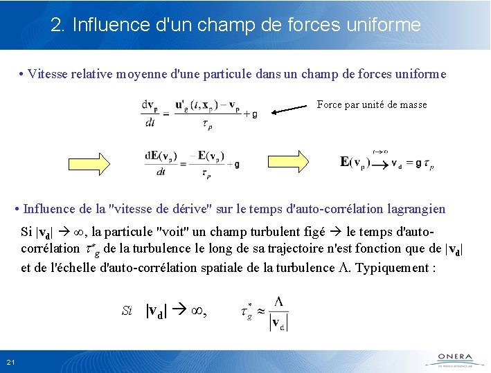 2. Influence d'un champ de forces uniforme • Vitesse relative moyenne d'une particule dans