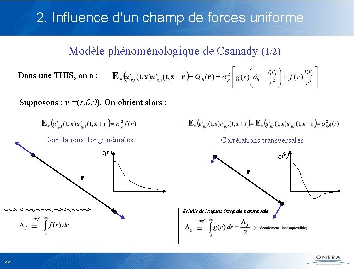 2. Influence d'un champ de forces uniforme Modèle phénoménologique de Csanady (1/2) Dans une