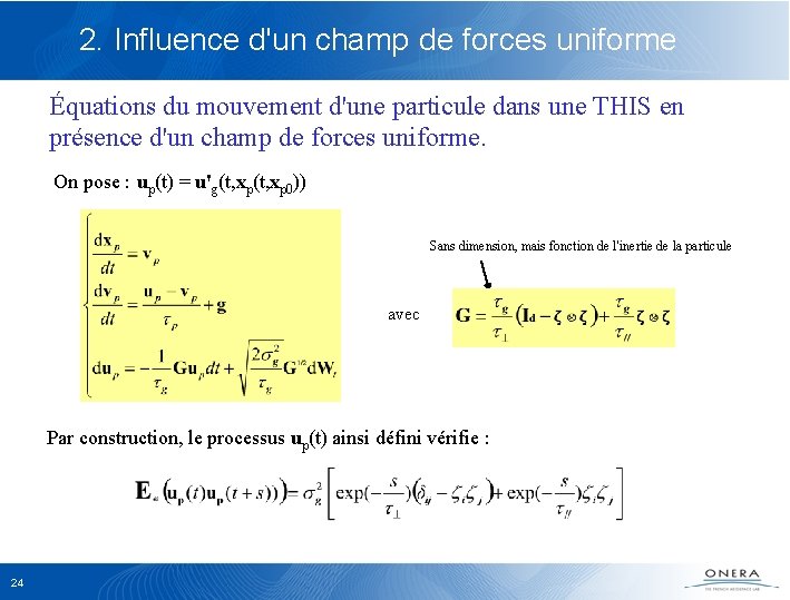 2. Influence d'un champ de forces uniforme Équations du mouvement d'une particule dans une