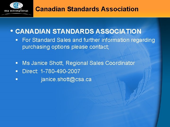 Canadian Standards Association • CANADIAN STANDARDS ASSOCIATION § For Standard Sales and further information