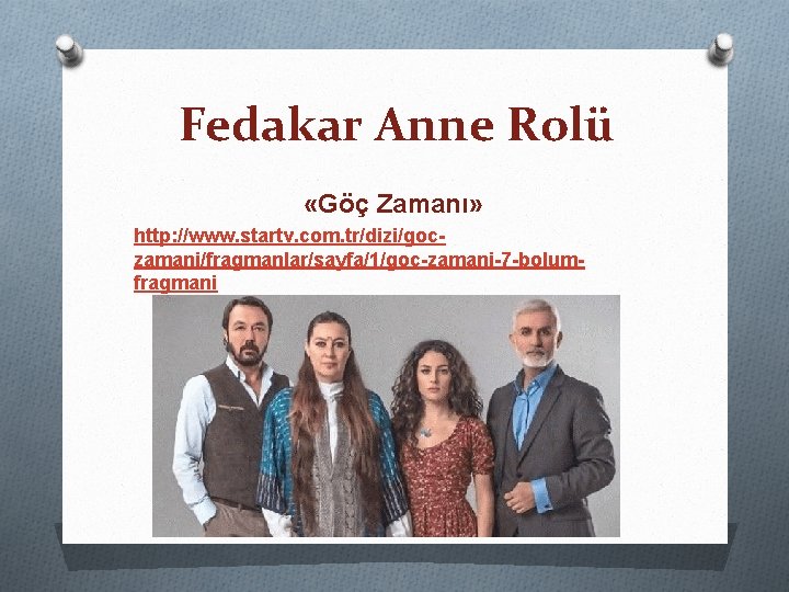 Fedakar Anne Rolü «Göç Zamanı» http: //www. startv. com. tr/dizi/goczamani/fragmanlar/sayfa/1/goc-zamani-7 -bolumfragmani 