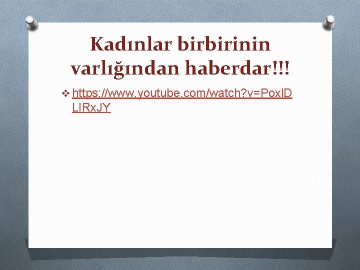 Kadınlar birbirinin varlığından haberdar!!! v https: //www. youtube. com/watch? v=Poxl. D LIRx. JY 