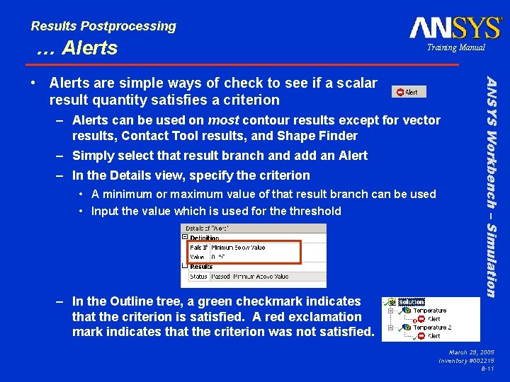 Results Postprocessing … Alerts Training Manual – Alerts can be used on most contour