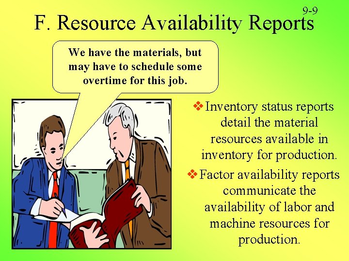 9 -9 F. Resource Availability Reports We have the materials, but may have to 9 -9 F. Resource Availability Reports We have the materials, but may have to