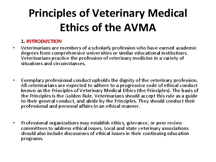 Principles of Veterinary Medical Ethics of the AVMA • 1. INTRODUCTION Veterinarians are members