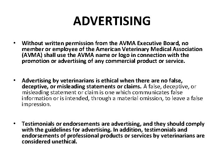 ADVERTISING • Without written permission from the AVMA Executive Board, no member or employee