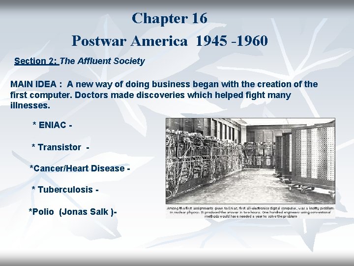 Chapter 16 Postwar America 1945 -1960 Section 2: The Affluent Society MAIN IDEA :