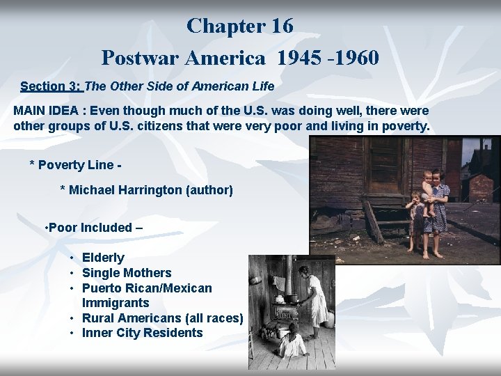 Chapter 16 Postwar America 1945 -1960 Section 3: The Other Side of American Life