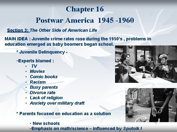 Chapter 16 Postwar America 1945 -1960 Section 3: The Other Side of American Life