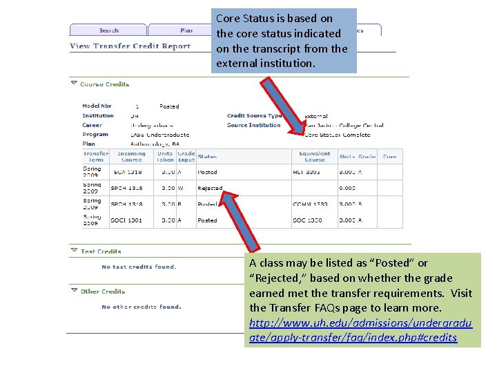 Core Status is based on the core status indicated on the transcript from the Core Status is based on the core status indicated on the transcript from the