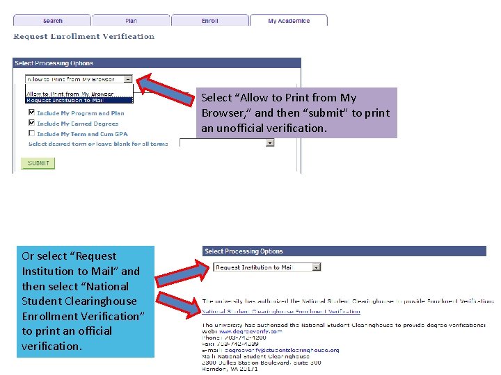 Select “Allow to Print from My Browser, ” and then “submit” to print an Select “Allow to Print from My Browser, ” and then “submit” to print an