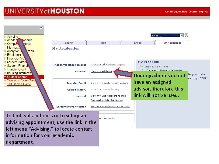 Undergraduates do not have an assigned advisor, therefore this link will not be used. Undergraduates do not have an assigned advisor, therefore this link will not be used.
