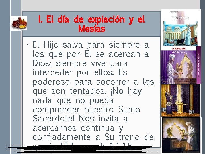 I. El día de expiación y el Mesías • El Hijo salva para siempre