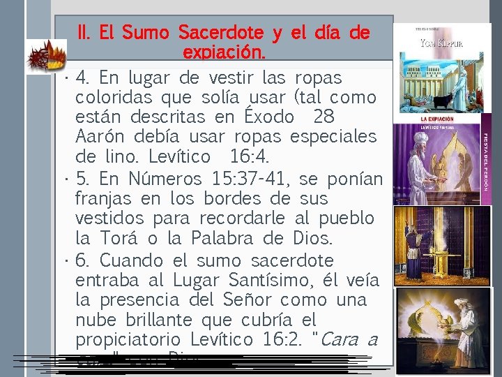 II. El Sumo Sacerdote y el día de expiación. • 4. En lugar de