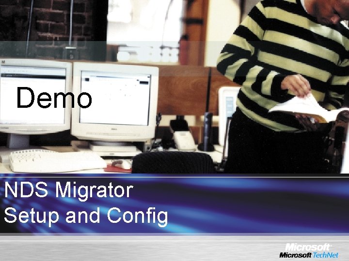 Demo NDS Migrator Setup and Config 