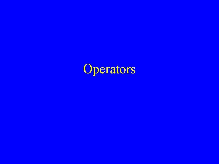 Operators Operators