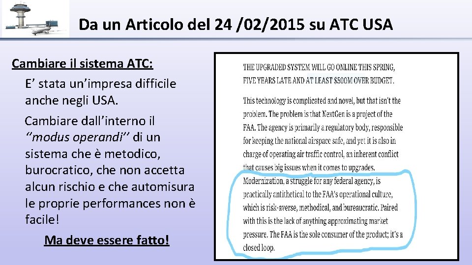 Da un Articolo del 24 /02/2015 su ATC USA Cambiare il sistema ATC: E’