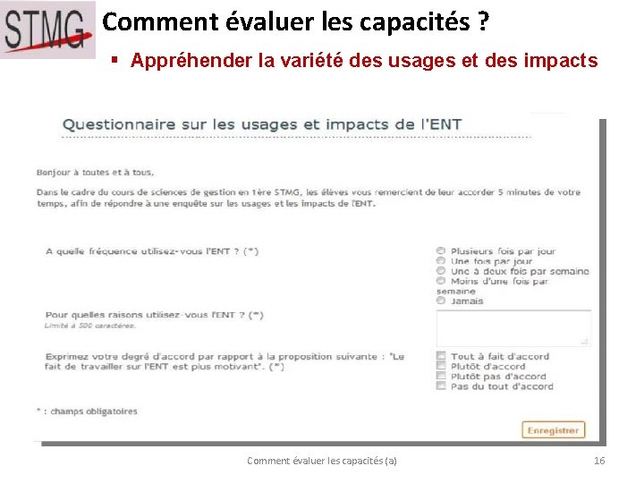 Comment évaluer les capacités ? § Appréhender la variété des usages et des impacts Comment évaluer les capacités ? § Appréhender la variété des usages et des impacts