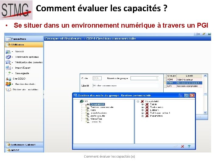 Comment évaluer les capacités ? • Se situer dans un environnement numérique à travers Comment évaluer les capacités ? • Se situer dans un environnement numérique à travers
