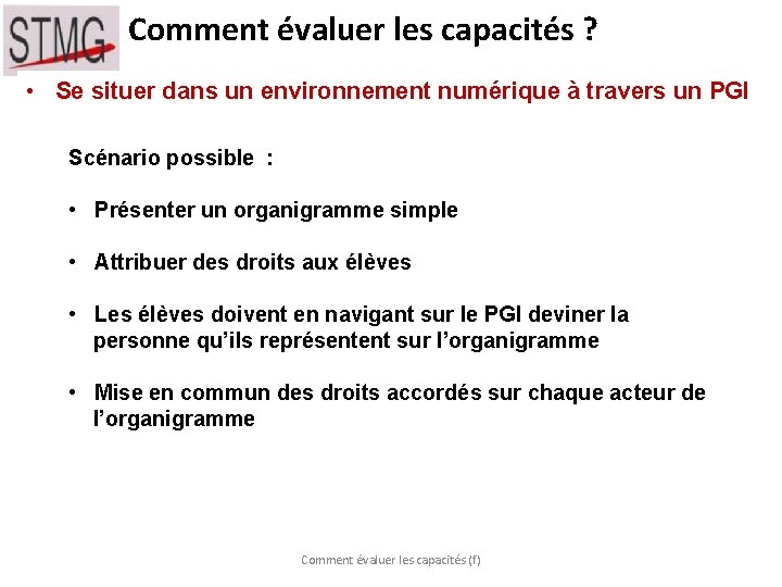 Comment évaluer les capacités ? • Se situer dans un environnement numérique à travers Comment évaluer les capacités ? • Se situer dans un environnement numérique à travers
