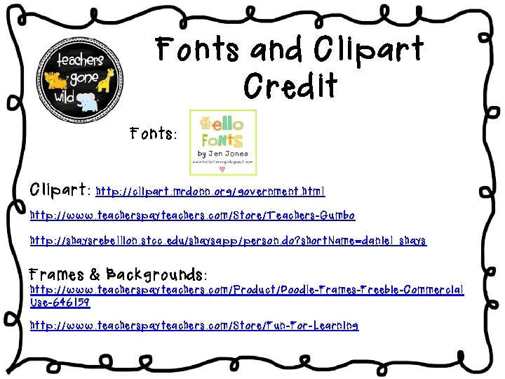 Fonts and Clipart Credit Fonts: Clipart: http: //clipart. mrdonn. org/government. html http: //www. teacherspayteachers.