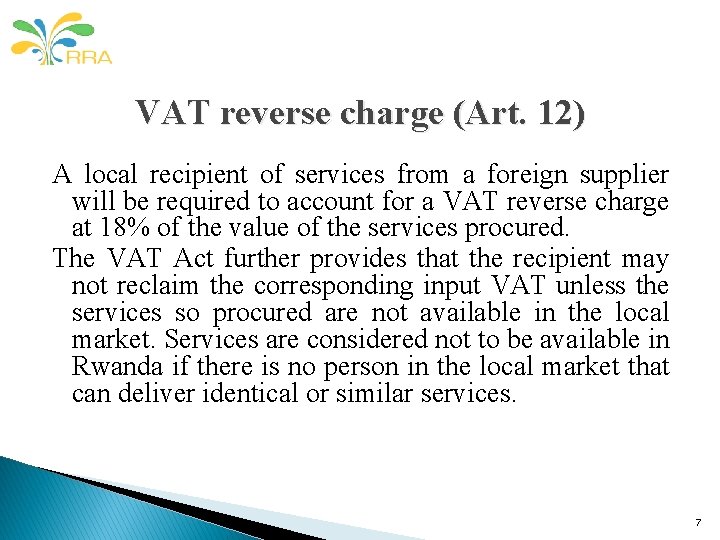 VAT reverse charge (Art. 12) A local recipient of services from a foreign supplier VAT reverse charge (Art. 12) A local recipient of services from a foreign supplier
